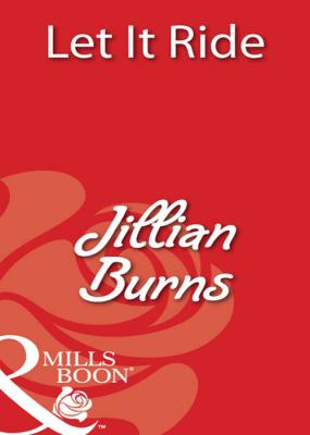 Let It Ride - Jillian Burns