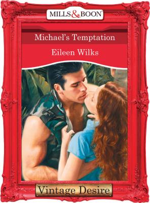 Michael's Temptation - Eileen  Wilks