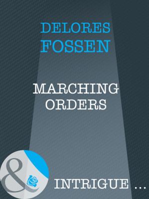 Marching Orders - Delores  Fossen
