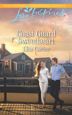 Coast Guard Sweetheart - Lisa  Carter