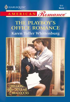 The Playboy's Office Romance - Karen Whittenburg Toller