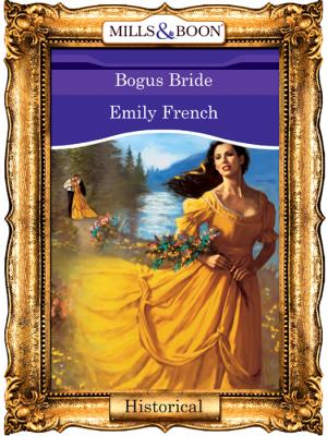 Bogus Bride - Emily  French