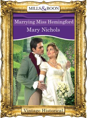 Marrying Miss Hemingford - Mary  Nichols