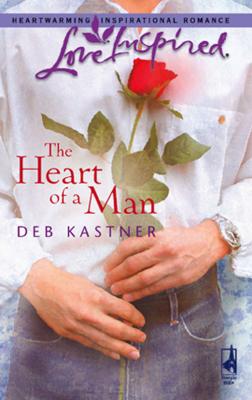 The Heart of a Man - Deb  Kastner