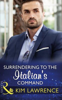 Surrendering To The Italian's Command - KIM  LAWRENCE