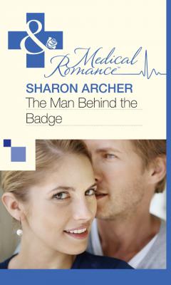 The Man Behind the Badge - Sharon  Archer