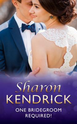 One Bridegroom Required! - Sharon Kendrick
