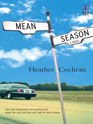 Mean Season - Heather  Cochran