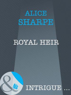 Royal Heir - Alice  Sharpe