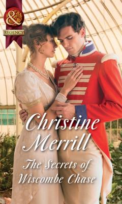 The Secrets Of Wiscombe Chase - Christine  Merrill