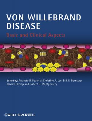 Von Willebrand Disease. Basic and Clinical Aspects - David  Lillicrap