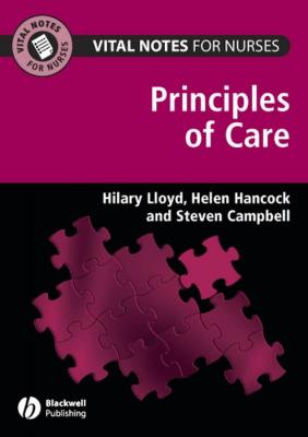 Vital Notes for Nurses. Principles of Care - Steven  Campbell