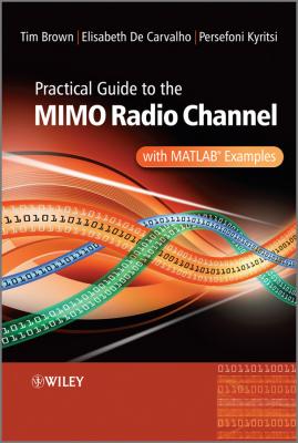 Practical Guide to MIMO Radio Channel. with MATLAB Examples - Tim  Brown