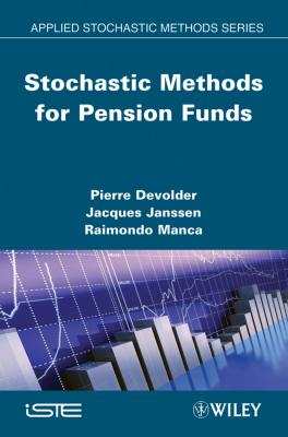 Stochastic Methods for Pension Funds - Jacques  Janssen