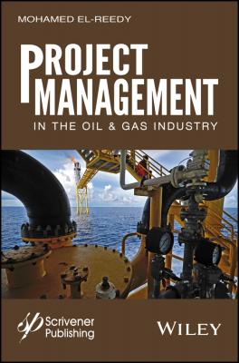 Project Management in the Oil and Gas Industry - Mohamed El-Reedy A.