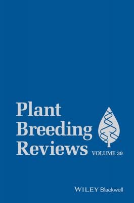 Plant Breeding Reviews, Volume 39 - Jules  Janick