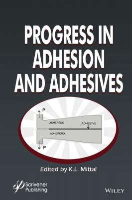 Progress in Adhesion and Adhesives - K. Mittal L.