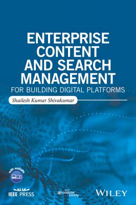 Enterprise Content and Search Management for Building Digital Platforms - Shailesh Shivakumar Kumar