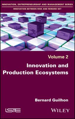 Innovation and Production Ecosystems - Bernard  Guilhon