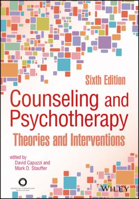 Counseling and Psychotherapy. Theories and Interventions - David  Capuzzi