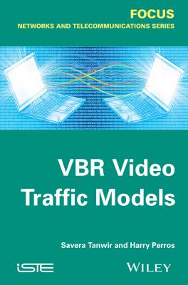 VBR Video Traffic Models - Savera  Tanwir