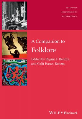 A Companion to Folklore - Galit  Hasan-Rokem