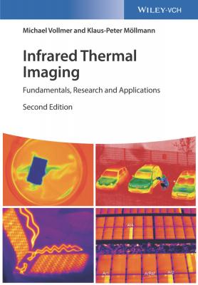 Infrared Thermal Imaging. Fundamentals, Research and Applications - Michael  Vollmer
