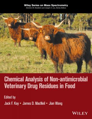 Chemical Analysis of Non-antimicrobial Veterinary Drug Residues in Food - Jian  Wang