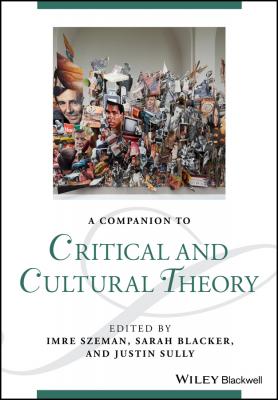 A Companion to Critical and Cultural Theory - Imre  Szeman