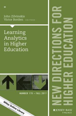 Learning Analytics in Higher Education. New Directions for Higher Education, Number 179 - John  Zilvinskis