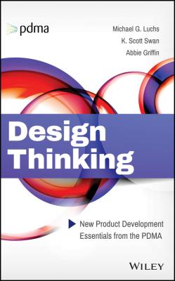 Design Thinking. New Product Development Essentials from the PDMA - Abbie  Griffin