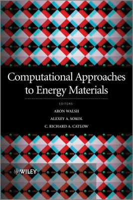 Computational Approaches to Energy Materials - Richard  Catlow