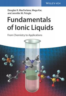 Fundamentals of Ionic Liquids. From Chemistry to Applications - Mega  Kar