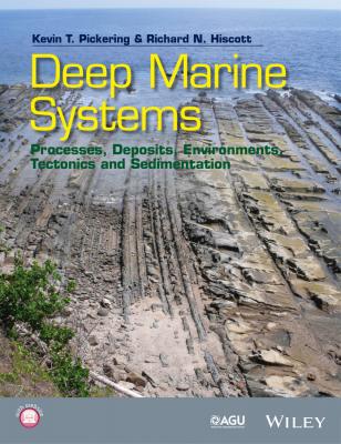 Deep Marine Systems. Processes, Deposits, Environments, Tectonics and Sedimentation - Kevin Pickering T.