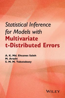 Statistical Inference for Models with Multivariate t-Distributed Errors - Mohammad  Arashi