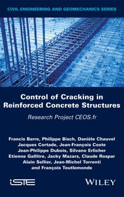 Control of Cracking in Reinforced Concrete Structures. Research Project CEOS.fr - Daniele  Chauvel