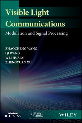 Visible Light Communications. Modulation and Signal Processing - Qi  Wang