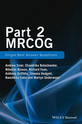 Part 2 MRCOG: Single Best Answer Questions - Anthony  Griffiths