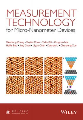 Measurement Technology for Micro-Nanometer Devices - Zongmin  Ma