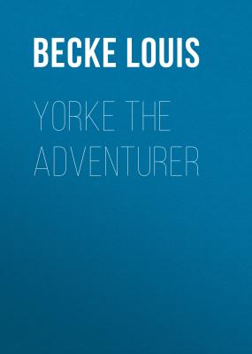 Yorke The Adventurer - Becke Louis