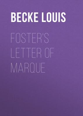 Foster's Letter Of Marque - Becke Louis