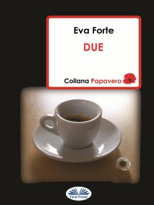 Due - Eva Forte