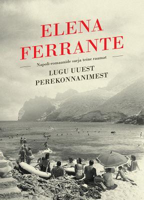 Lugu uuest perekonnanimest - Elena Ferrante