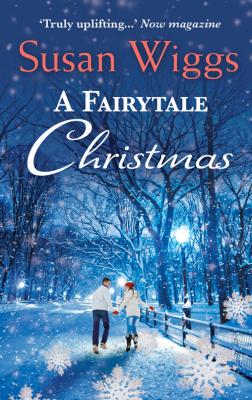 A Fairytale Christmas - Сьюзен Виггс