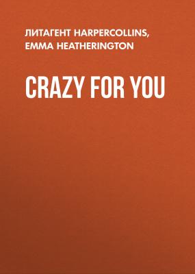 Crazy For You - Emma  Heatherington