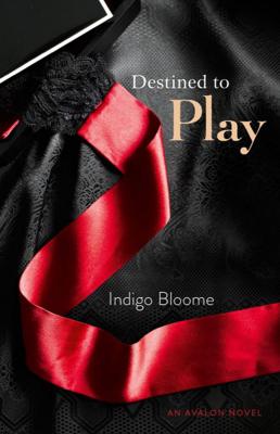 Destined to Play - Indigo  Bloome