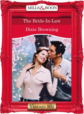 The Bride-In-Law - Dixie  Browning