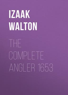 The Complete Angler 1653 - Izaak Walton