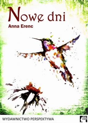 Nowe dni - Anna Erenc