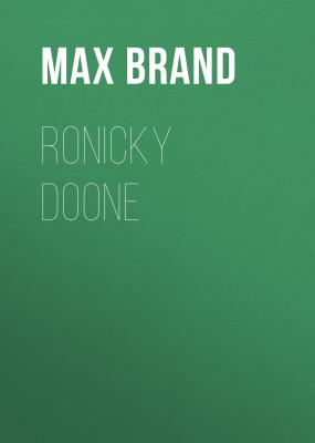 Ronicky Doone - Max Brand